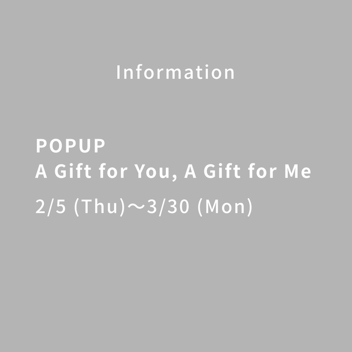 POPUP｜A Gift for You, A Gift for Me
